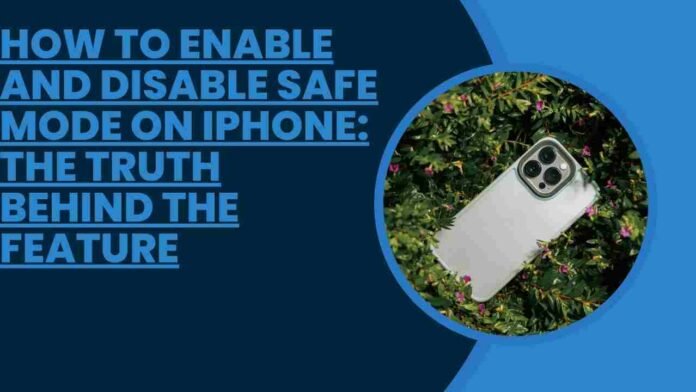 How to Enable and Disable Safe Mode on iPhone