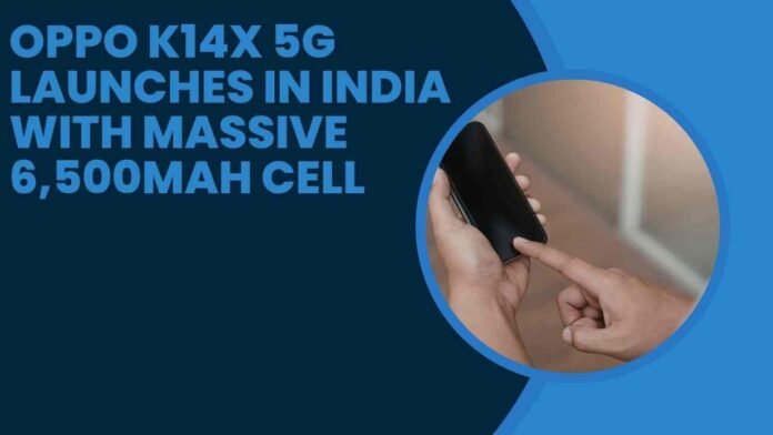 Oppo K14x 5G Launches in India with Massive 6,500mAh Cell