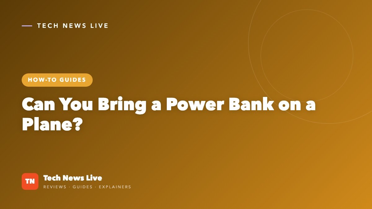 Can You Bring a Power Bank on a Plane? The 2026 Rules